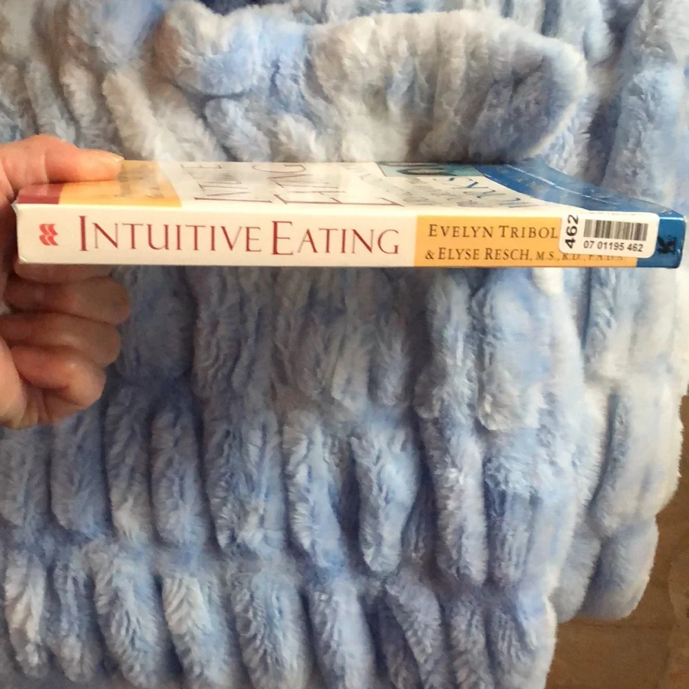 Intuitive Eating by Evelyn Tribole, MS, RD and Elyse Resch MS, RD; Like New!